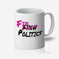 F Politics Mug