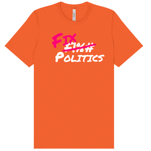 F Politics Slogan T-Shirt