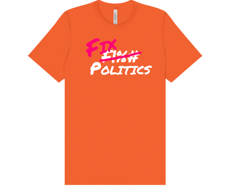 F Politics Slogan T-Shirt