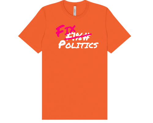 F Politics Slogan T-Shirt