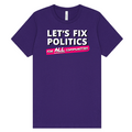 Let's Fix Politics for all Communities - T-Shirt