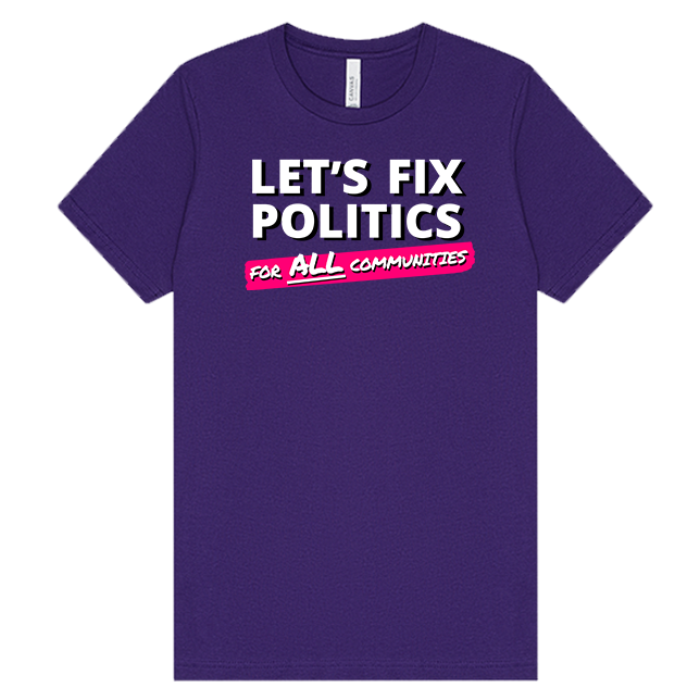 Let's Fix Politics for all Communities - T-Shirt