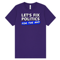 Let's Fix Politics for the NHS - T-Shirt