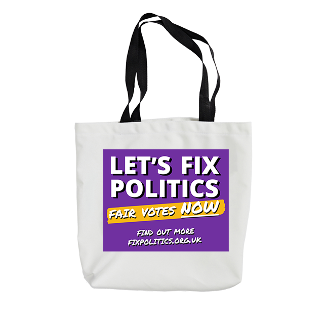 Let's Fix Politics: Fair Votes Now - Tote Bag