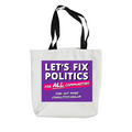 Let's Fix Politics for All Communities - Tote Bag